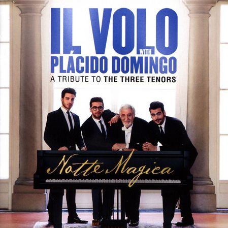 Il Volo & Placido Domingo: „Notte Magica“