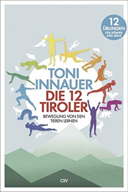 Toni Innauer: Die 12 Tiroler