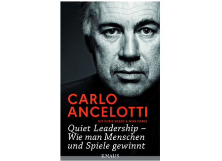 Carlo Ancelotti, Quiet Leadership – Wie man Menschen und Spiele gewinnt