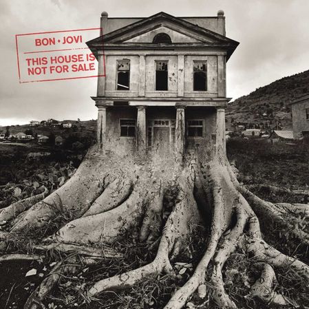 Bon Jovi: „This House Is Not For Sale“